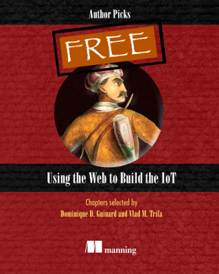 Cover of Using the Web to Build the IoT